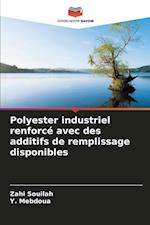 Polyester industriel renforcé avec des additifs de remplissage disponibles