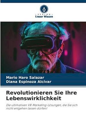 Revolutionieren Sie Ihre Lebenswirklichkeit