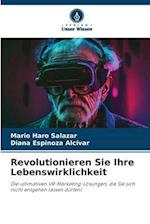 Revolutionieren Sie Ihre Lebenswirklichkeit