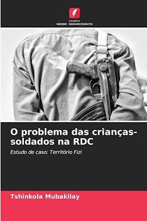 O problema das crianças-soldados na RDC