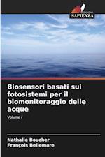 Biosensori basati sui fotosistemi per il biomonitoraggio delle acque