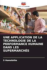 UNE APPLICATION DE LA TECHNOLOGIE DE LA PERFORMANCE HUMAINE DANS LES SUPERMARCHÉS