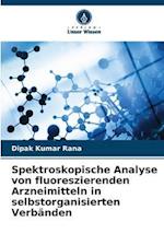 Spektroskopische Analyse von fluoreszierenden Arzneimitteln in selbstorganisierten Verbänden