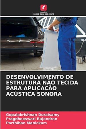 DESENVOLVIMENTO DE ESTRUTURA NÃO TECIDA PARA APLICAÇÃO ACÚSTICA SONORA