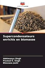 Supercondensateurs enrichis en biomasse