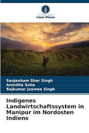 Indigenes Landwirtschaftssystem in Manipur im Nordosten Indiens