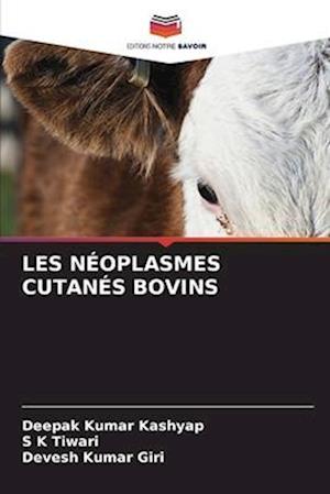 LES NÉOPLASMES CUTANÉS BOVINS