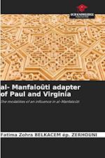 al- Manfaloûti adapter of Paul and Virginia