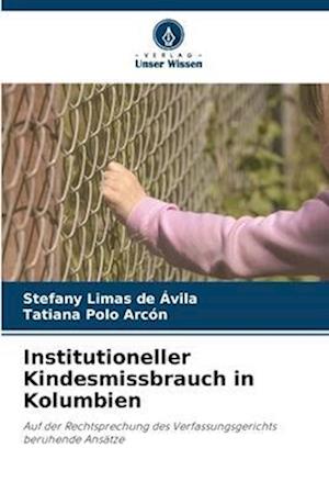 Institutioneller Kindesmissbrauch in Kolumbien