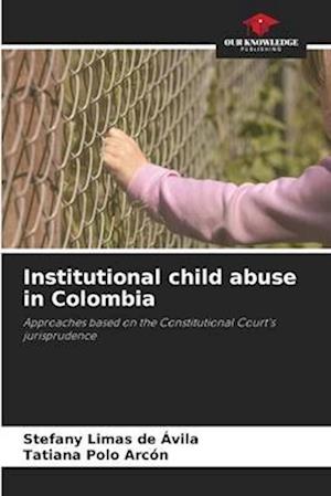 Institutional child abuse in Colombia