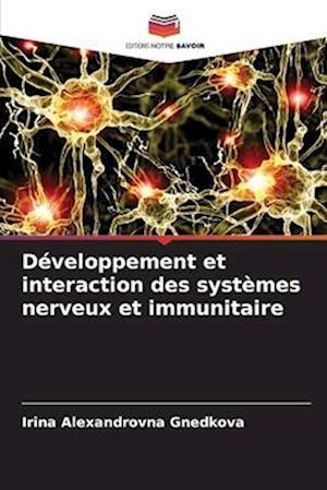 Développement et interaction des systèmes nerveux et immunitaire