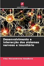 Desenvolvimento e interacção dos sistemas nervoso e imunitário