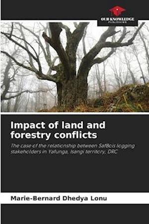 Impact of land and forestry conflicts