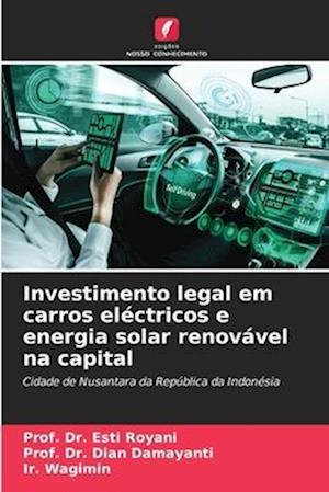 Investimento legal em carros eléctricos e energia solar renovável na capital