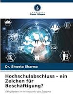 Hochschulabschluss - ein Zeichen für Beschäftigung?