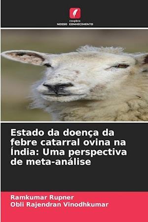 Estado da doença da febre catarral ovina na Índia: Uma perspectiva de meta-análise