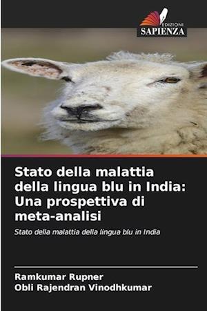 Stato della malattia della lingua blu in India: Una prospettiva di meta-analisi