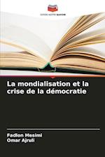 La mondialisation et la crise de la démocratie