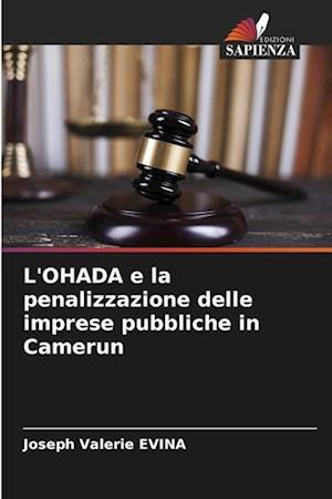 L'OHADA e la penalizzazione delle imprese pubbliche in Camerun
