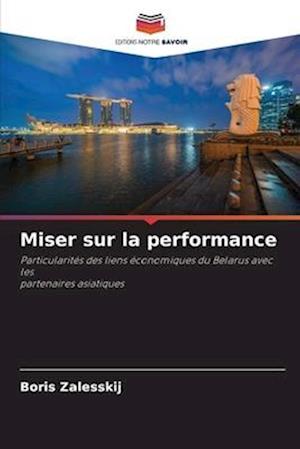 Miser sur la performance