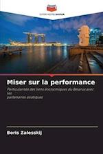 Miser sur la performance