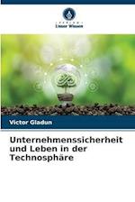 Unternehmenssicherheit und Leben in der Technosphäre