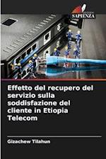 Effetto del recupero del servizio sulla soddisfazione del cliente in Etiopia Telecom