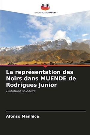 La représentation des Noirs dans MUENDE de Rodrigues Junior