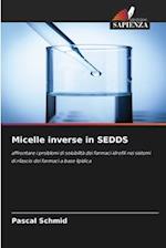 Micelle inverse in SEDDS