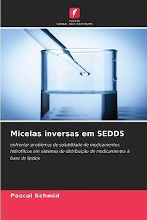 Micelas inversas em SEDDS