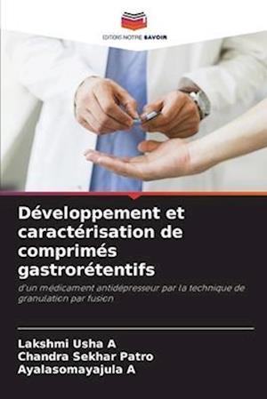 Développement et caractérisation de comprimés gastrorétentifs