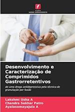 Desenvolvimento e Caracterização de Comprimidos Gastrorretentivos