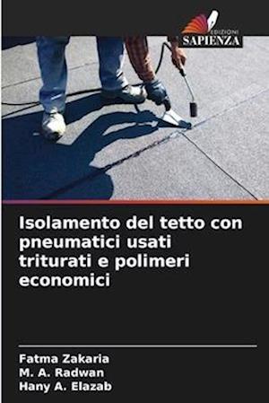 Isolamento del tetto con pneumatici usati triturati e polimeri economici