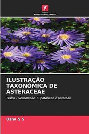 Få ILUSTRAÇÃO TAXONÓMICA DE ASTERACEAE af Usha S S som Paperback bog på portugisisk