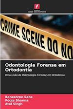 Odontologia Forense em Ortodontia