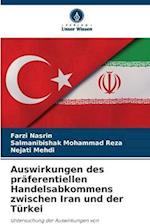 Auswirkungen des präferentiellen Handelsabkommens zwischen Iran und der Türkei