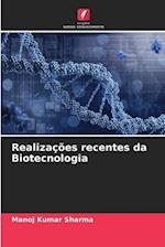 Realizações recentes da Biotecnologia