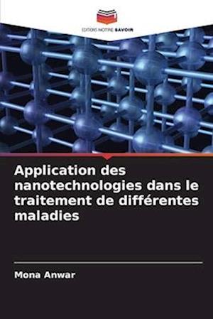 Application des nanotechnologies dans le traitement de différentes maladies