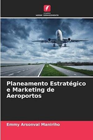 Planeamento Estratégico e Marketing de Aeroportos