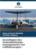 Grundlagen des Instandhaltungs-managements von Luftfahrzeugen