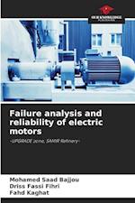 Failure analysis and reliability of electric motors