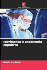 Movimento e ergonomia cognitiva