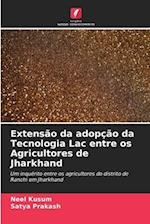 Extensão da adopção da Tecnologia Lac entre os Agricultores de Jharkhand