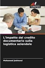 L'impatto del credito documentario sulla logistica aziendale