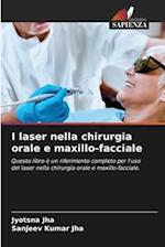 I laser nella chirurgia orale e maxillo-facciale