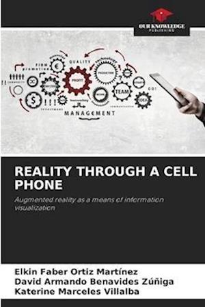 REALITY THROUGH A CELL PHONE