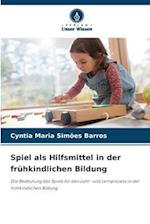 Spiel als Hilfsmittel in der frühkindlichen Bildung