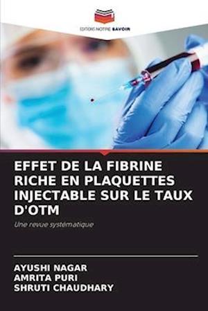 EFFET DE LA FIBRINE RICHE EN PLAQUETTES INJECTABLE SUR LE TAUX D'OTM