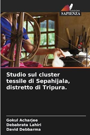 Studio sul cluster tessile di Sepahijala, distretto di Tripura.