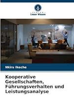 Kooperative Gesellschaften, Führungsverhalten und Leistungsanalyse